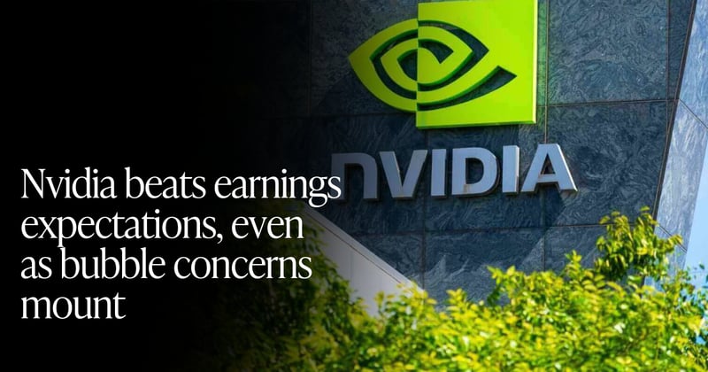 🍋 Nvidia Quiets Bubble Fears