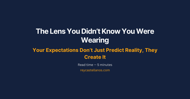 The Lens You Didn’t Know You Were Wearing