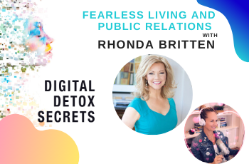Rhonda Britten on Fearless Living and Public Relations