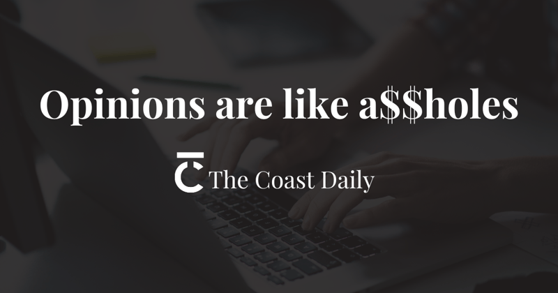 🗞️ Opinions are like a$$holes
