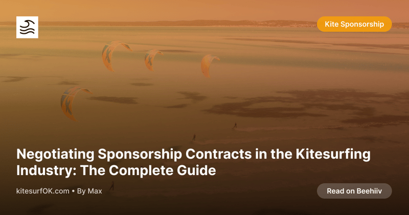 Negotiating Sponsorship Contracts in the Kitesurfing Industry: The Complete Guide