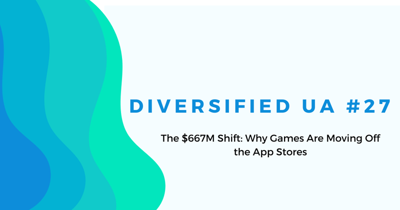The $667M Shift: Why Games Are Moving Off the App Stores