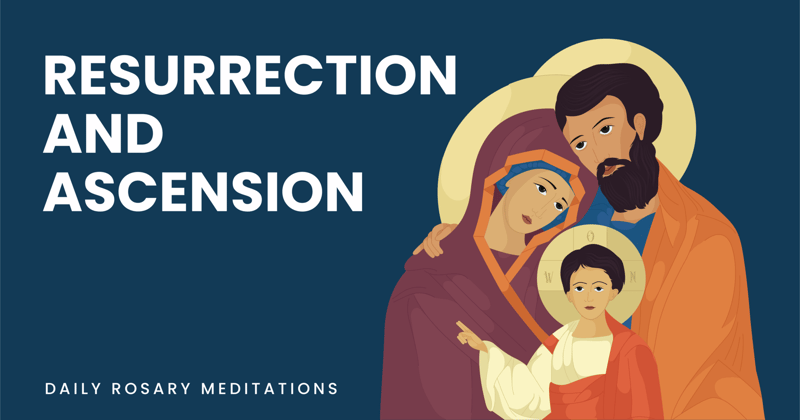 Resurrection and Ascension