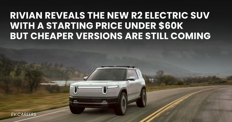 Big EV News: Rivian R2, a $28K Bolt & Robotaxis ⚡