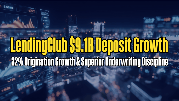 LendingClub $9.1B Deposit Growth