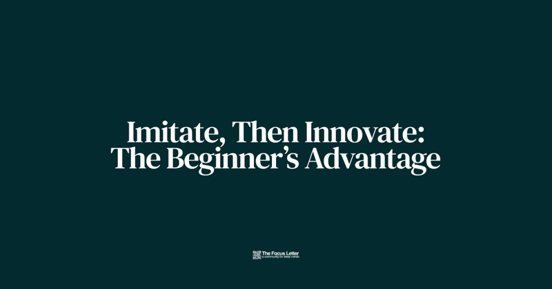 Imitate, Then Innovate: The Beginner’s Advantage