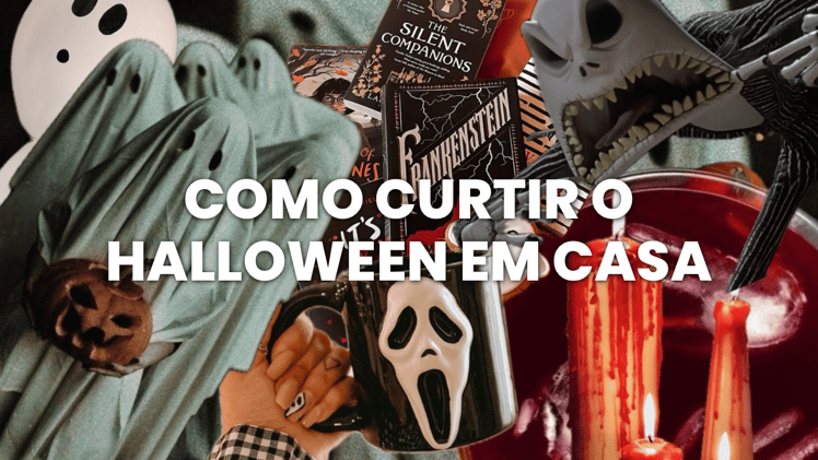 Manual de como curtir o Halloween em casa