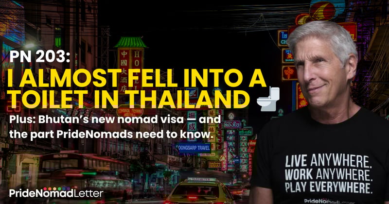 PN 203: I Almost Fell Into a Toilet in Thailand 🚽