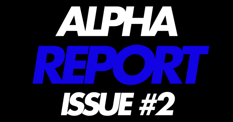 Alpha Report Issue #2