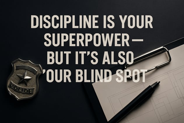 Discipline Is Your Superpower — But It’s Also Your Blind Spot