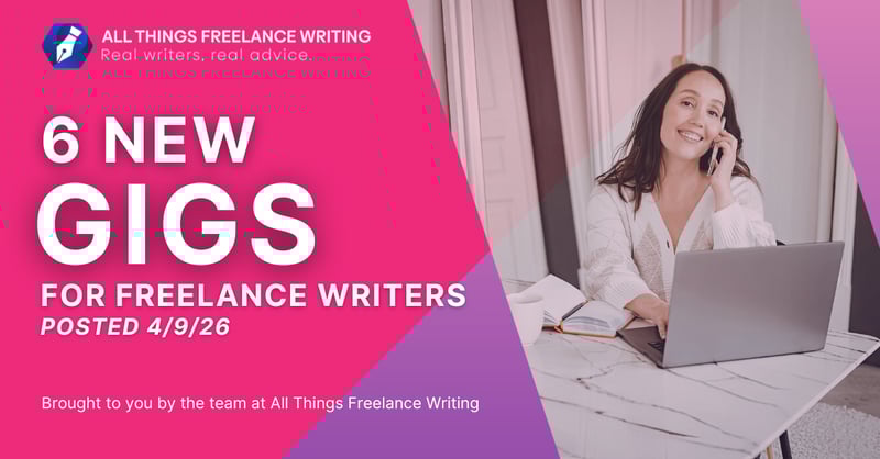 4/9 Freelance Writing Jobs