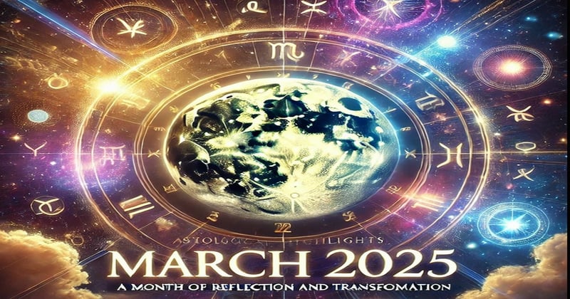 Astrological Highlights for March 2025