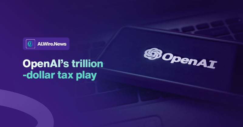 🧠 OpenAI wants Tax Breaks