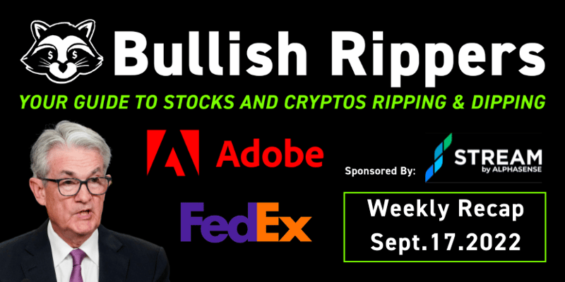 Rippers Weekly Recap 9/17: Inflation Came In Above Expectations, FedEx Warning, Adobe Acquisition and Much More