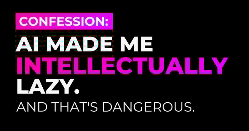 Are You Outsourcing Your Thinking to AI Without Noticing?