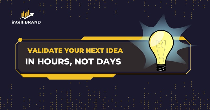 🧩 Validate your next idea in hours, not days