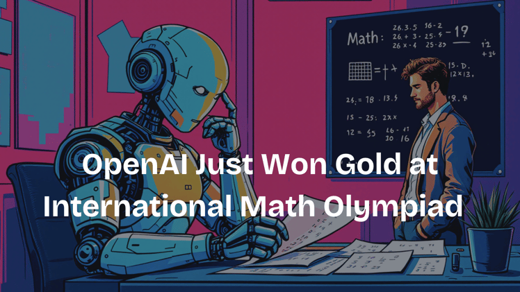 OpenAI Just Won Gold at International Math Olympiad