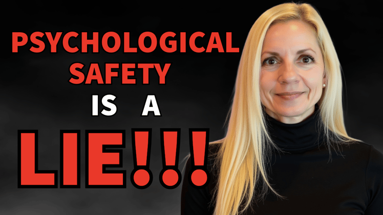 Psychological Safety Is a Lie (And What Actually Keeps You Safe Under Pressure)