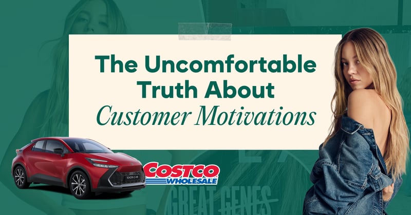 The Uncomfortable Truth About Customer Motivations