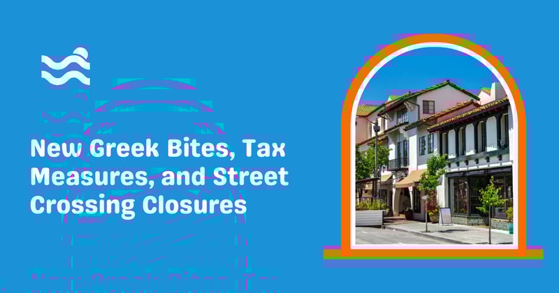 New Breakfast Spot Location, Tax Measures, and Street Crossing Closures
