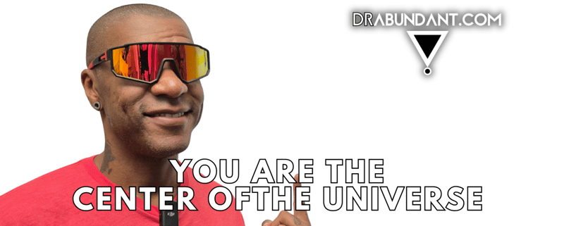 You Are the Center of the Universe: Understanding Consciousness and Creation