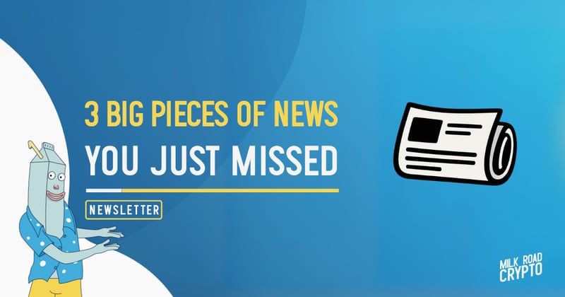🥛 3 big pieces of news you just missed 🗞️