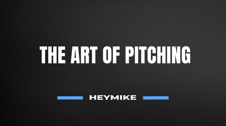 The art of pitching 