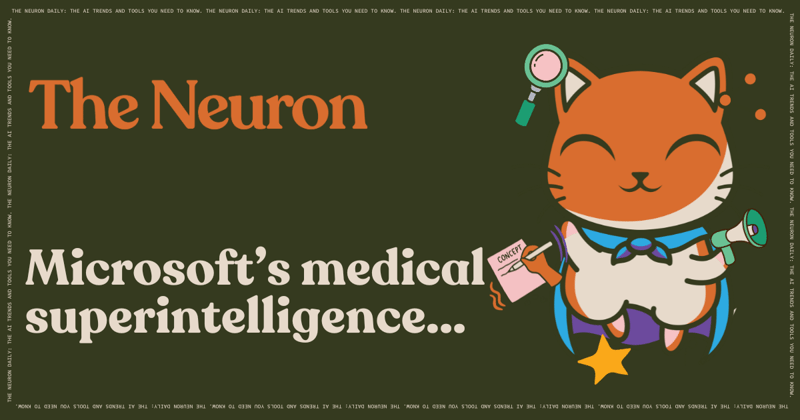 😸 Microsoft AI beats doctors 🤖    