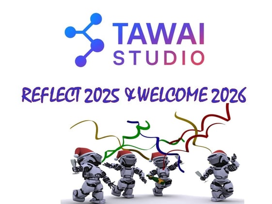 🌟 TAWAI STUDIO:Reflect 2025 Welcome 2026 🚀