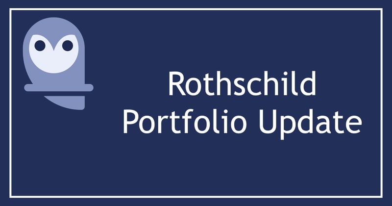 Rothschild Portfolio Update 