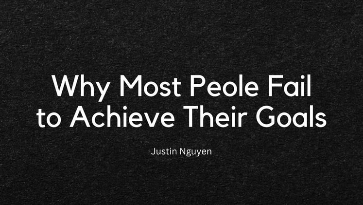 Why Most People Fail to Achieve Their Goals