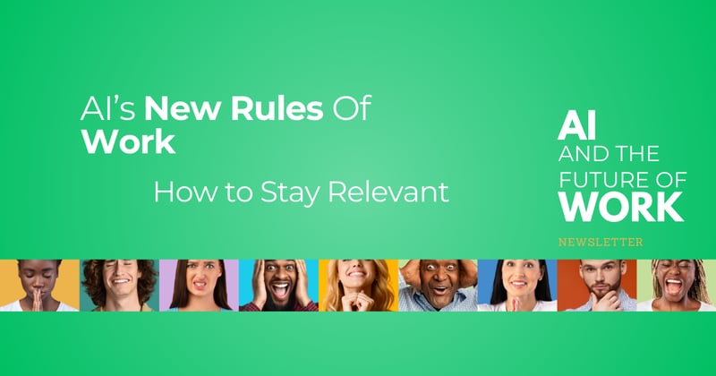 AI’s New Rules Of Work [Newsletter #75]