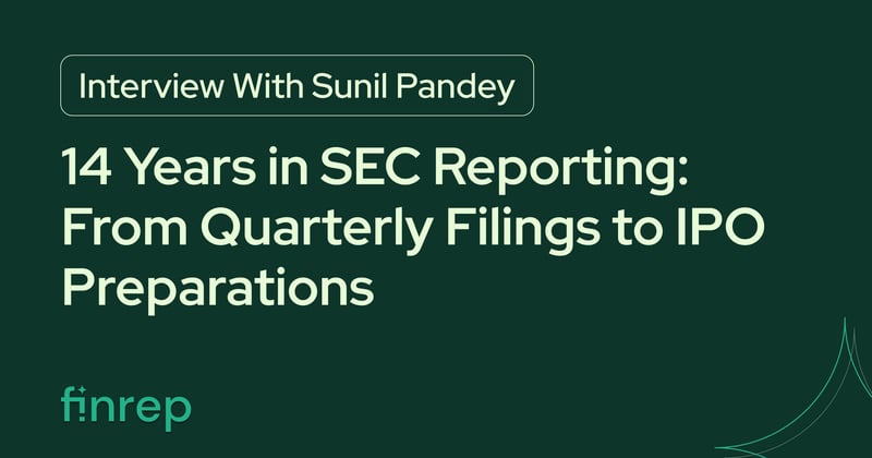 Interview With Sunil Pandey: 14 Years in SEC Reporting — From Quarterly Filings to IPO Preparations