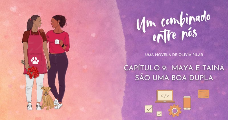 [Capítulo 9] Um combinado entre nós