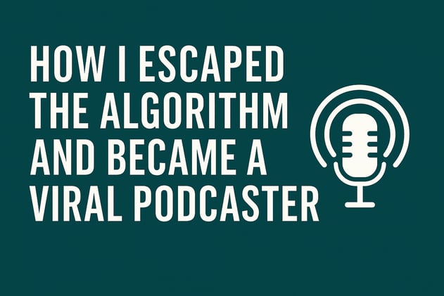 Substacking! — Chapter 2 of 20: How I Escaped the Algorithm and Became a Viral Podcaster