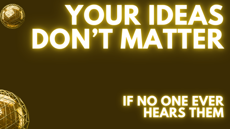 Your Ideas Don't Matter
