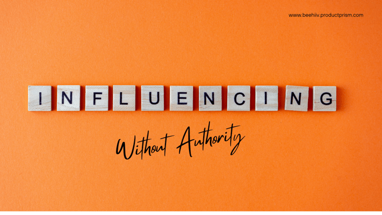 🥷 🪄 The PM's Guide to Influencing Without Authority