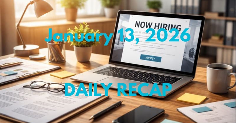 January 13, 2026 – Daily Recap
