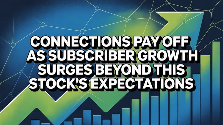 Connections Pay Off as Subscriber Growth Surges Beyond This Stock’s Expectations
