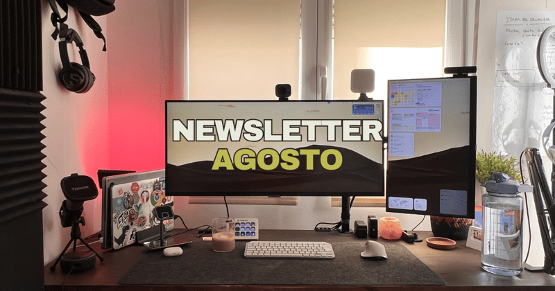 📰 Newsletter – Agosto 2025