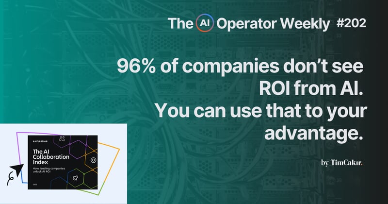 96% of companies don’t see ROI from AI. You can use that to your advantage.