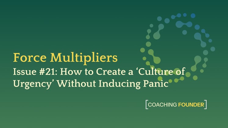 How to Create a ‘Culture of Urgency’ Without Inducing Panic