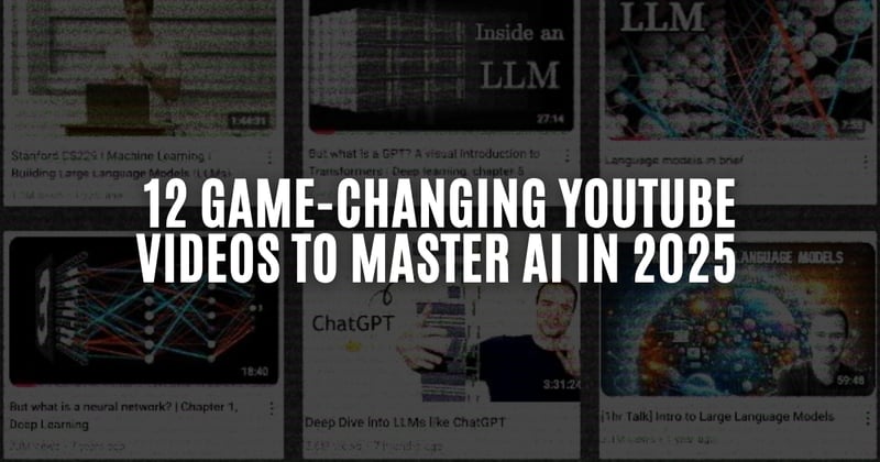 The 12 YouTube Videos That Teach You AI Better Than Any Course