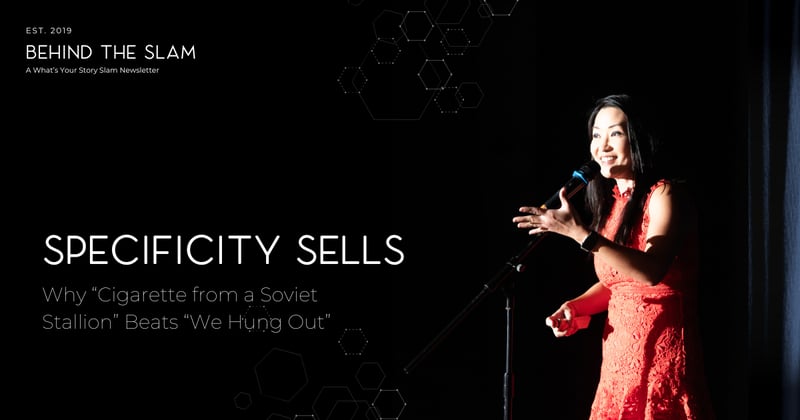 Specificity Sells: Why “Cigarette from a Soviet Stallion” Beats “We Hung Out”