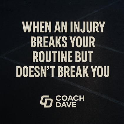 When an Injury Breaks Your Routine but Doesn’t Break You
