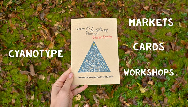 Cyanotype workshop, markets and gifts 🎄🎁🌸