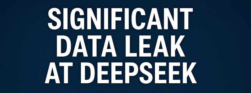 Data Leaks identified in Deepseek