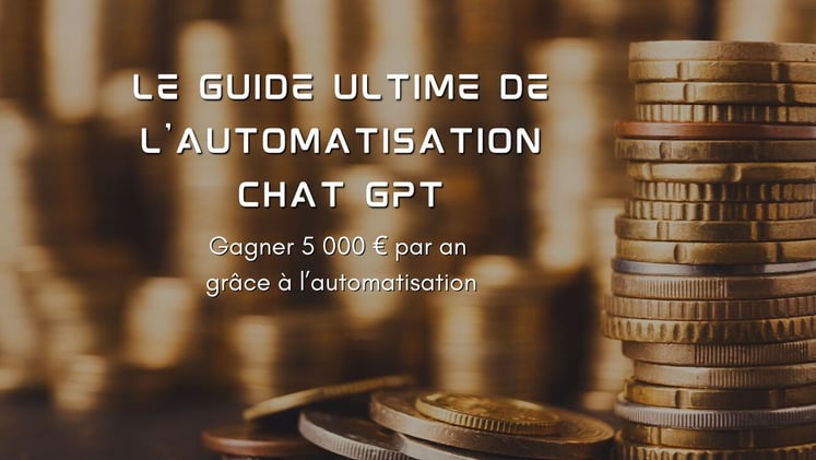 Le guide ultime de lâautomatisation Chat GPT