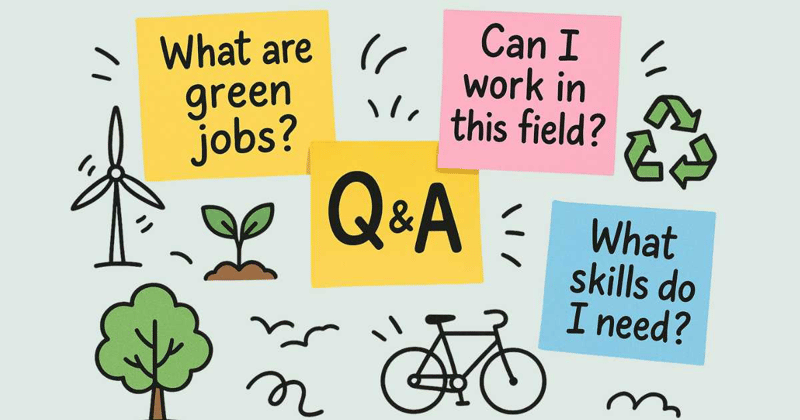 Green jobs: You ask, we answer