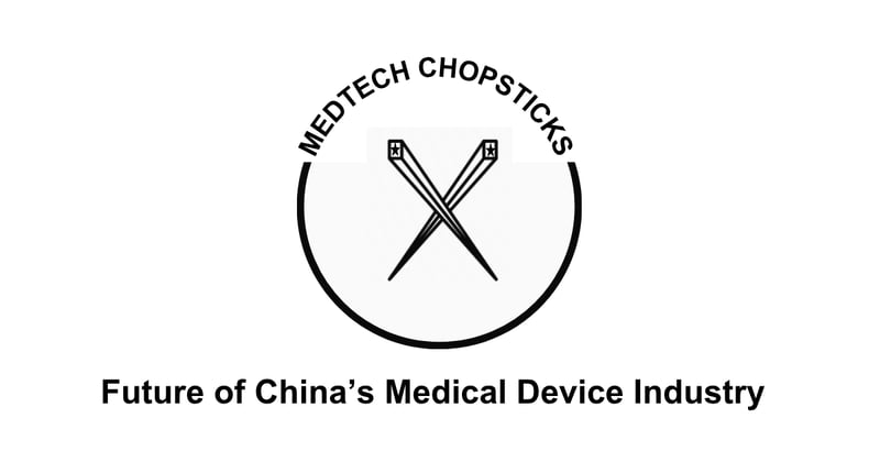 🍜 Future of Medical Device Industry in China (Part 2)